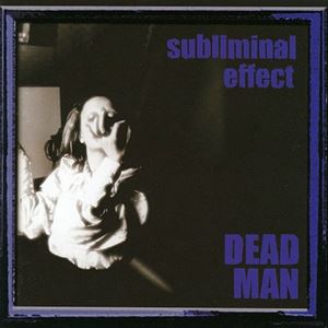 deadman (JPN) / subliminal effect