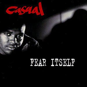 CASUAL / カジュアル / FEAR ITSELF