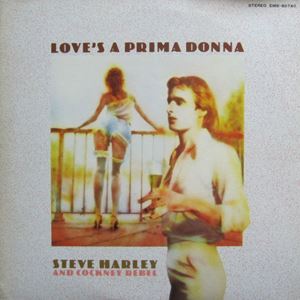 STEVE HARLEY & COCKNEY REBEL / スティーブ・ハーレイ・アンド・コックニー・レベル / プリマドンナはお好き?