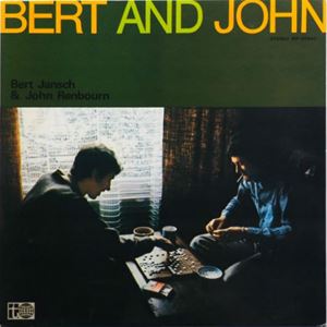 BERT JANSCH & JOHN RENBOURN / 華麗なる出会い