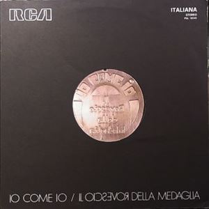 IL ROVESCIO DELLA MEDAGLIA / ロヴェッショ・デッラ・メダーリャ / IO COME IO
