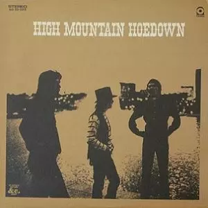 HIGH MOUNTAIN HOEDOWN / ハイ・マウンテン・ホーダウン / HIGH MOUNTAIN HOEDOWN