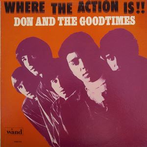 DON & THE GOODTIMES / ドン&ザ・グットタイムズ / WHERE THE ACTION IS!!