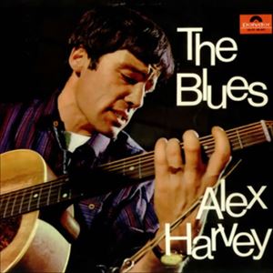 ALEX HARVEY / アレックス・ハーヴェイ / BLUES