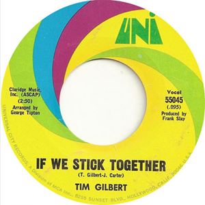 TIM GILBERT / IF WE STICK TOGETHER / EARLY OCTOBER