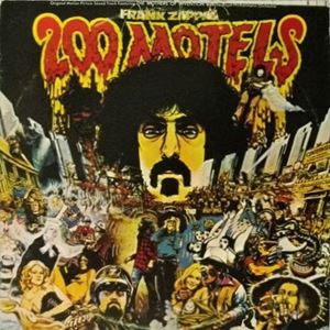 FRANK ZAPPA (& THE MOTHERS OF INVENTION) / フランク・ザッパ / 200 MOTELS
