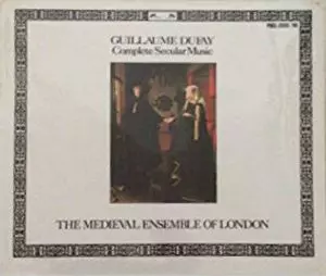 MEDIEVAL ENSEMBLE OF LONDON / ロンドン中世アンサンブル / デュファイ: 世俗音楽全集