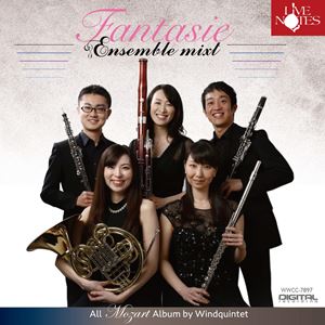 Ensemble mixt / アンサンブル・ミクスト / ファンタジー 木管五重奏によるモーツァルト作品集