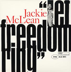 JACKIE MCLEAN / ジャッキー・マクリーン / LET FREEDOM RING