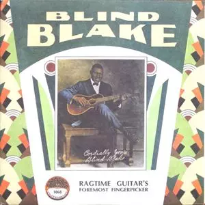 BLIND BLAKE / ブラインド・ブレイク / RAGTIME GUITAR'S FOREMOST FINGERPICKER