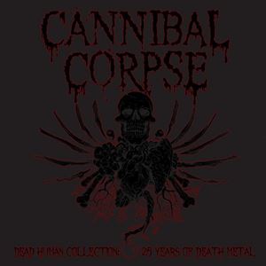 CANNIBAL CORPSE / カンニバル・コープス / DEAD HUMAN COLLECTION: 25 YEARS OF DEATH METAL (4CD+LP)