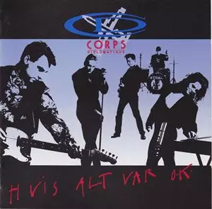 CORPS DIPLOMATIQUE / HVIS ALT VAR OKAY