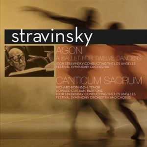 IGOR STRAVINSKY / イーゴリ・ストラヴィンスキー / STRAVINSKY: AGON - BALLET FOR TWELVE DANCERS / CANTICUM SACRUM