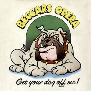 BEGGAR'S OPERA / ベガーズ・オペラ / GET YOUR DOG OFF ME