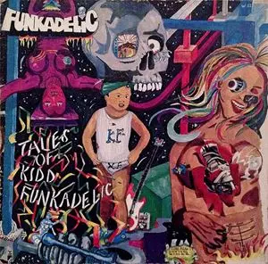 TALES OF KIDD FUNKADELIC/FUNKADELIC/ファンカデリック｜SOUL/BLUES
