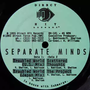 SEPARATE MINDS / TROUBLED WORLD