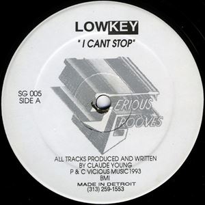 LOW KEY (DETROIT) / I CANT STOP