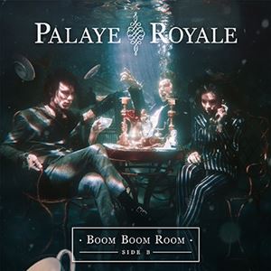 PALAYE ROYALE / パレイ・ロイヤル / BOOM BOOM BOOM (SIDE B)