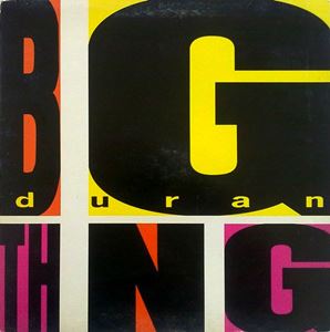 BIG THING/DURAN DURAN/デュラン・デュラン｜ROCK / POPS /  INDIE｜ディスクユニオン・オンラインショップ｜diskunion.net