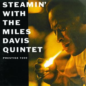 MILES DAVIS / マイルス・デイビス / STEAMIN' WITH THE MILES DAVIS QUINTET