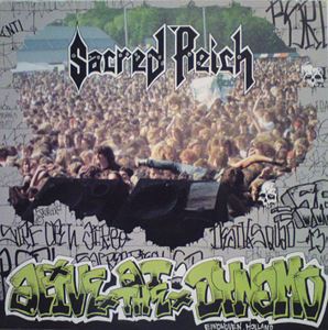 SACRED REICH / セイクレッド・ライク / ALIVE AT THE DYNAMO