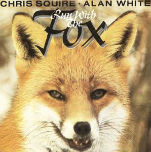 CHRIS SQUIRE / クリス・スクワイア / RUN WITH THE FOX