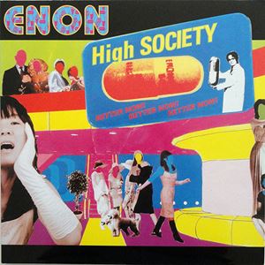 ENON / イーノン / HIGH SOCIETY