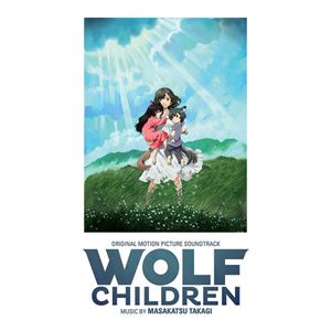 MASAKATSU TAKAGI / 高木正勝 / WOLF CHILDREN (ORIGINAL MOTION PICTURE SOUNDTRACK)