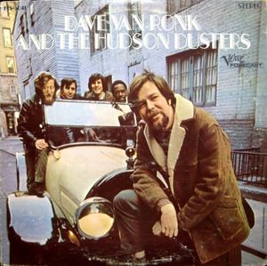 DAVE VAN RONK / デイヴ・ヴァン・ロンク / DAVE VAN RONK AND THE HUDSON DUSTERS