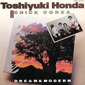 TOSHIYUKI HONDA / 本多俊之 / DREAM & MODERN