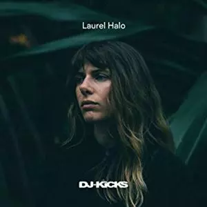 LAUREL HALO / ローレル・ヘイロー / DJキックス