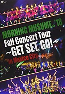 モーニング娘。'18 / MORNING MUSUME。'18 Fall Concert Tour ~GET SET,GO!~ in Mexico City