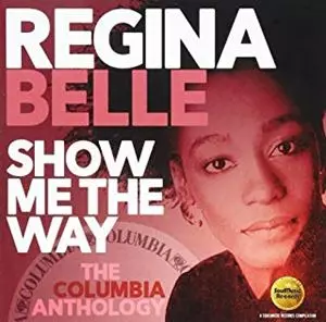 REGINA BELLE / レジーナ・ベル / ショウ・ミー・ザ・ウェイ:コロムビア・アンソロジー