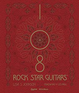 リットーミュージックムック / 108 ROCK STAR GUITARS(108 ロック スター ギターズ) 伝説のギターをたずねて【完全限定生産品】 単行本