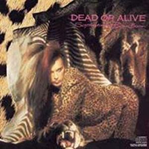 DEAD OR ALIVE / デッド・オア・アライヴ / SOPHISTICATED BOOM BOOM