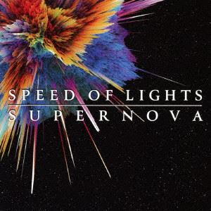 SPEED OF LIGHTS / SUPERNOVA