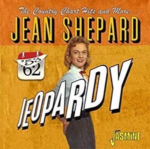 JEAN SHEPARD / ジーン・シェパード / チャート・ヒット・コレクション・アンド・モア 1953-1962