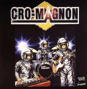 CRO-MAGNON  / クロマニヨン / CRO-MAGNON