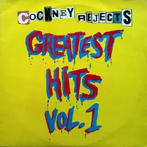 COCKNEY REJECTS / コックニー・リジェクツ / GREATEST HITS VOL.1