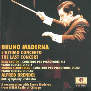 BRUNO MADERNA / ブルーノ・マデルナ / LAST CONCERT - BARTOK / SCHOENBERG: PIANO CONCERTOS