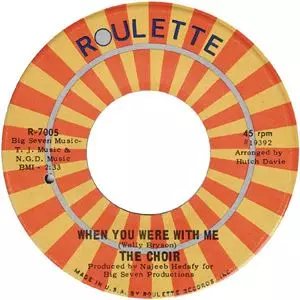 CHOIR / クワイアー / WHEN YOU WERE WITH ME / CHANGIN' MY MIND