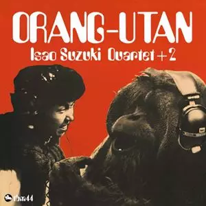 ISAO SUZUKI / 鈴木勲 / オランウータン
