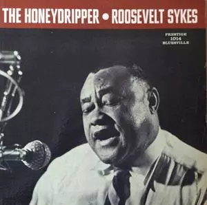 HONEYDRIPPER/ROOSEVELT SYKES/ルーズヴェルト・サイクス｜JAZZ