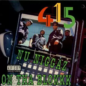 415 / NU NIGGAZ ON THA BLOKKK "LP"