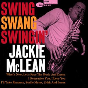 JACKIE MCLEAN / ジャッキー・マクリーン / SWING, SWANG, SWINGIN' (45rpm 2LP)