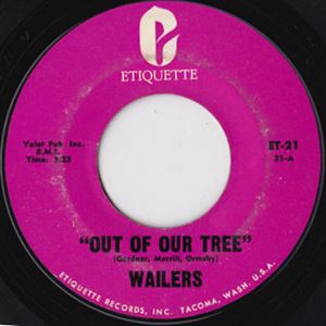 WAILERS (US ROCK) / ウェイラーズ (US ROCK) / OUT OF OUR TREE