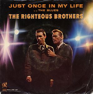 RIGHTEOUS BROTHERS / ライチャス・ブラザーズ / JUST ONCE IN MY LIFE