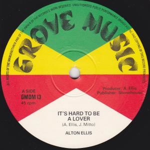 ALTON ELLIS / アルトン・エリス / IT'S HARD TO BE A LOVER