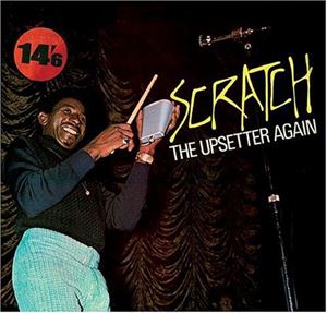 UPSETTERS / SCRATCH THE UPSETTER AGAIN