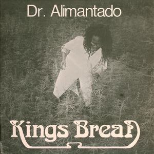 DR. ALIMANTADO / ドクター・アリマンタド / KINGS BREAD (JAH LOVE FOREVER)